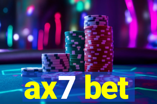 ax7 bet